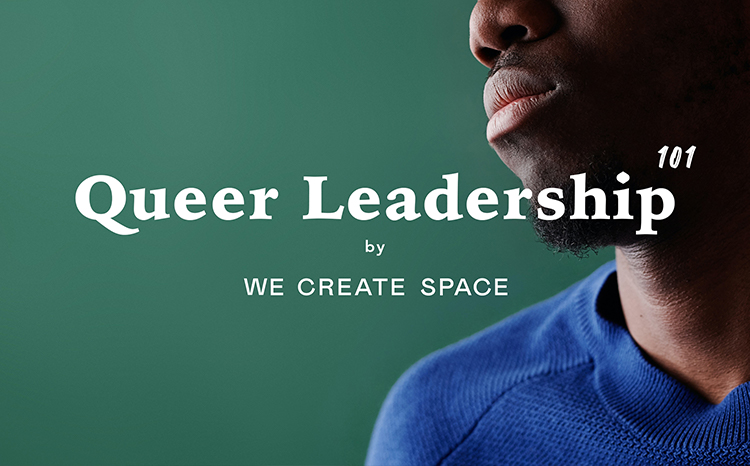 Queer Leadership 101 Part 5 Developing Compassion 1899